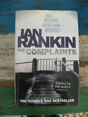 The Complaints By Ian Rankin (Hardcover 2009) -first Edtion Signed • £15.40