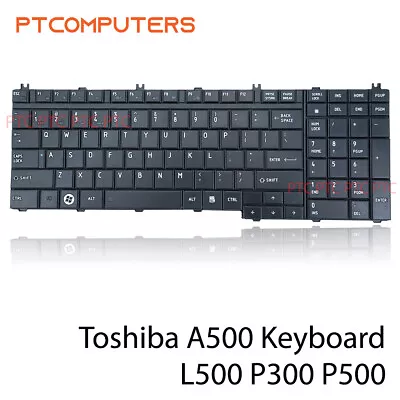 KEYBOARD TOSHIBA Satellite A500 L350 L500 P300 P500 P505 Qosmio X500 X505 F60 • $30.26