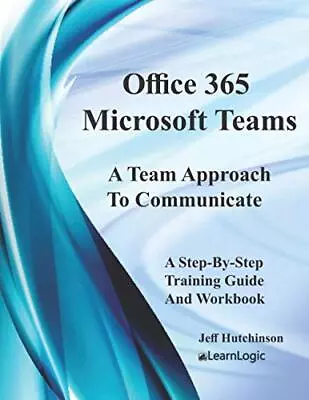 Office 365 Microsoft Teams Hutchinson Jeff • £20.99