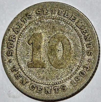 1909 B BRITISH STRAITS SETTLEMENTS EDWARD VI SILVER 10 CENTS KM-21a CIRCULATED • $0.99