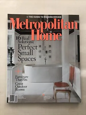 Metropolitan Home Magazine March 2008 Solutions: Perfect Small Spaces • $6.75