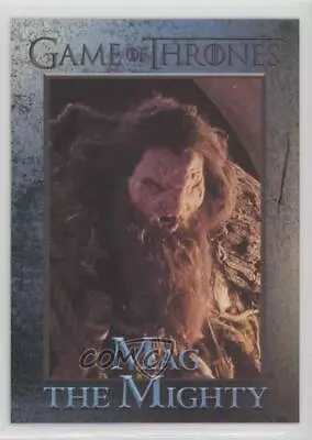 2015 Rittenhouse Game Of Thrones Season 4 Foil Mag The Mighty #98 1u6 • $1.17