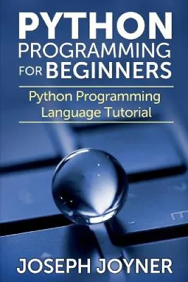 $14.18 • Buy Python Programming For Beginners: Python Programming Language Tutorial