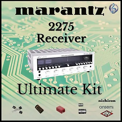 Marantz 2275 Receiver Ultimate Upgrade Kit Genuine Parts Restoration • $139.95