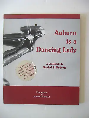  AUBURN IS A DANCING LADY  Complimentary Auburn IN Guidebook By Rachel Roberts • $7.95