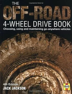 Off Road Four Wheel Drive Book: Choosing Using And Maintaining Go-anywhere Vehi • £3.35