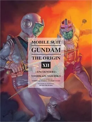 Mobile Suit Gundam: The Origin Volume 12: Encounters (Hardback Or Cased Book) • $24.83