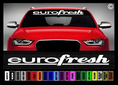 40  Euro Fresh #2 Car Decal Sticker Windshield Banner Fits: Volkswagen Audi BMW • $10.49