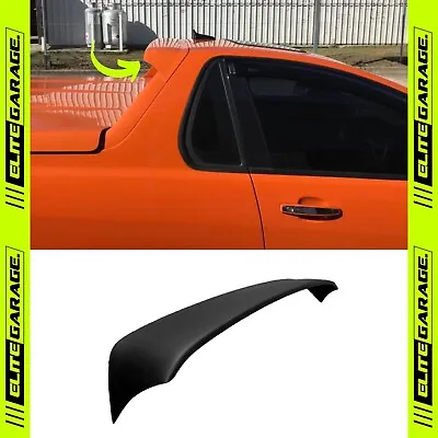 Fits Holden Commodore VE VF UTE Rear Roof Spoiler Wing SV6 Maloo HSV SS R8 • $159
