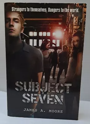 Subject Seven By James A. Moore 2011 Paperback • $4
