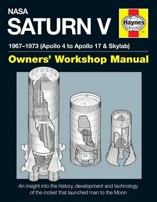 NASA Saturn V Manual 2016 (Haynes Manuals) (Owners' Workshop M... By David Woods • $20.19