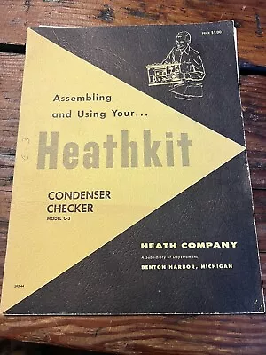 Vintage Heathkit Model C-3 Condenser Checker Manual • $20