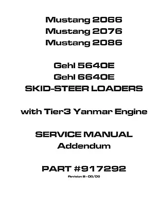 Skid Loader Technical Workshop Manual Mustang 2066 2076 2086( 5640E-6640E)  • $21.61