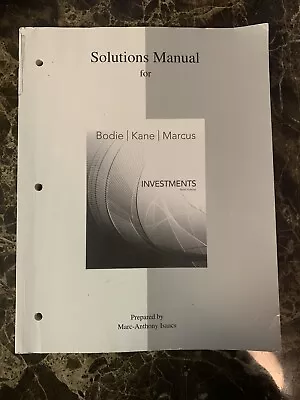 Solutions Manual For Investments 10th Edition  Prepared By Marc-Anthony Isaacs • $64.99