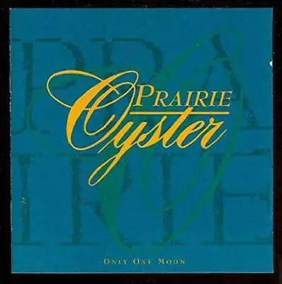 Only One Moon - Audio CD By Prairie Oyster - VERY GOOD • $5.98