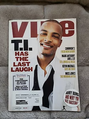 Vibe Magazine Aug 2007 Featuring T.I. Has The Last Laugh RARE  • $5