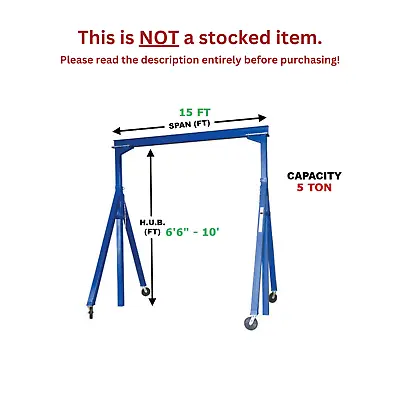 Vestil Adjustable Gantry Crane - 5 Ton Capacity Span 15 Ft Adj. Hub 6'6 -10' • $6050