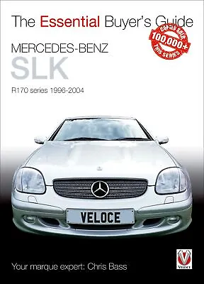 Mercedes-Benz SLK: R170 Series 1996-2004 (The Essential Buyer's Guide) • $16.03