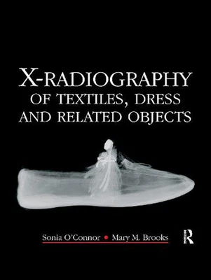 £45.85 • Buy X-radiography Of Textiles, Dress And Related Objects By Sonia O'connor (English)