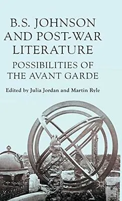 B S Johnson And Post-War Literature: Possibilities Of The (2014) • £42.78