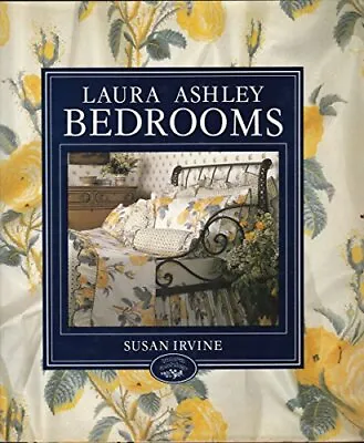 Laura Ashley Bedrooms By Irvine Susan Book The Cheap Fast Free Post • £9.99