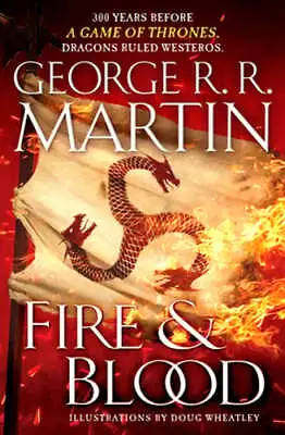 Fire & Blood: 300 Years Before A Game Of Thrones By George R R Martin: Used • $8.96