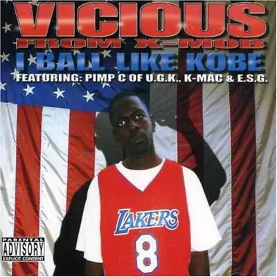 Vicious From X-mob I Ball Like Kobe Cd 2002 15 Tracks Pimp C U.g.k. K-mac E.s.g. • $33.99