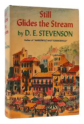 D. E. Stevenson STILL GLIDES THE STREAM  1st Edition 1st Printing • $95.95