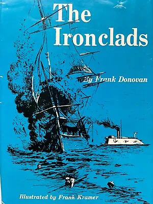 The Ironclads (A Wonderful World Book) By Frank Donovan (hc 1961) • $30