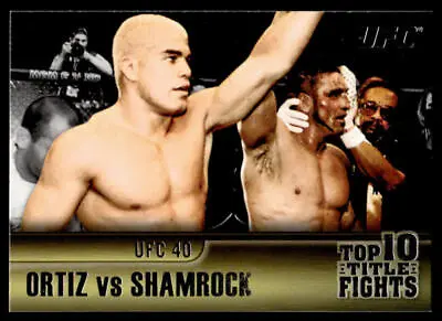 2011 UFC Title Shot Top 10 Title Fights #TT-24 Tito Ortiz/Ken Shamrock NM-MT  • $2