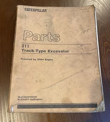 CAT Caterpillar 311 PARTS MANUAL BOOK CATALOG LIST EXCAVATOR GUIDE Sn 9LJ1 & UP • $88.97