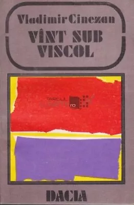 Vint Sub Viscol By Vladimir Cinezan Romanian Book • $14.96