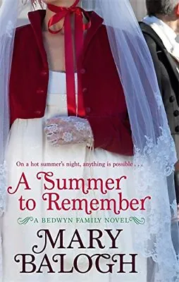 A Summer To Remember: Number 2 In Series (Bedwyn Se... By Balogh Mary Paperback • £4.99