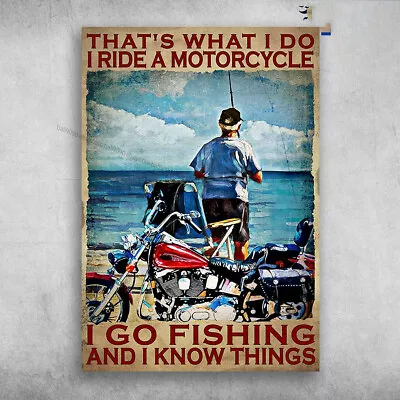 Old Man Fishing Fishing And Motorcycles - That's What I Do I Ride A Motorcy... • $13.92