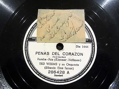 Autographed 78 TED WEEMS Penas Del Corazon / Oh! Mona ODEON 286428 Argentina • $24.98