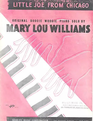 MARY LOU WILLIAMS Piano Solo Sheet Music LITTLE JOE FROM CHICAGO 1945 • $18.53