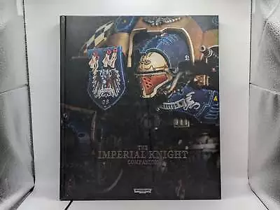 Warhammer 40k: The Imperial Knight Companion Book (AS276) • £89.99