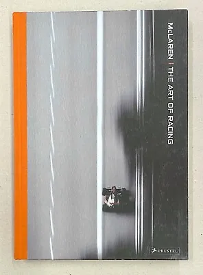 Fomula One F1 McLaren: The Art Of Racing: Photographs By Darren Heath (2012) • £94