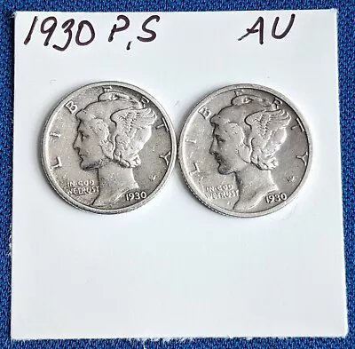 Mercury Dime Set - 1930 P 1930 S - AU Condition - New Listing  • $29.99