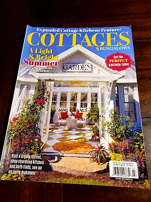 Cottages & Bungalows Magazine June /July 2023 Summer Makeovers Home Decor • $3.95