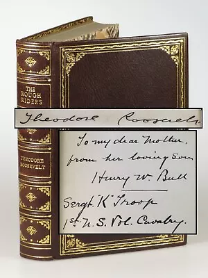 Theodore Roosevelt - The Rough Riders Signed Finely Bound First Edition • $13500