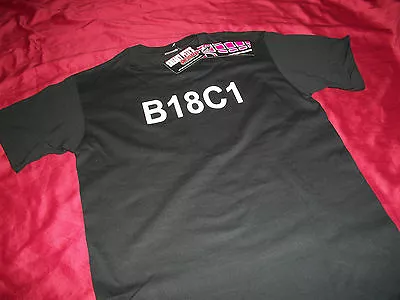 Jdm Style B18c1 Honda Civic Acura Integra T-shirt Eg Ef Ek Si Gsr B18 Swap  Nwt  • £19.29