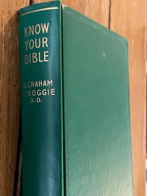 Know Your Bible A Brief Introduction To The Scriptures By W. Graham Scroggie (19 • $34.99