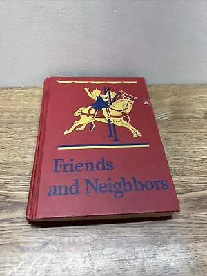 Vintage Red 1946 More Friends And Neighbors Hardcover Basic Reader William Gray • $9.95