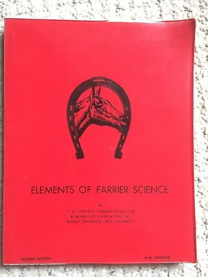 Elements Of Farrier Science.DM Canfield 1968. Softcover Bound. • £22