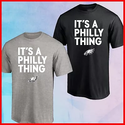 $21.99 • Buy SALE 40% - It’s A Philly Thing T-Shirt For Philadelphia Eagles Fans
