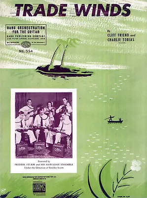 Trade Winds Sheet Music Hawaiian Guitar 1940 Cliff Friend Charlie Tobias Oahu • $13.50