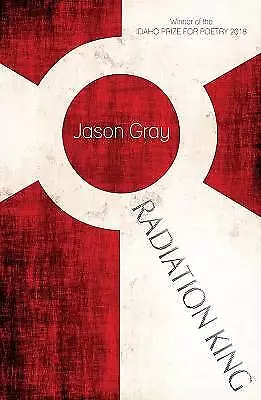 Radiation King Jason Gray  Paperback • £16.07