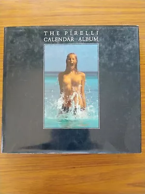 The Pirelli Calendar Album Hb Used First Twenty-five Years Michael Pye • $59.95