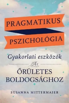 £19.24 • Buy Susanna Mitterm Pragmatikus Pszichológia (Pragmatic Psychology Hunga (Paperback)